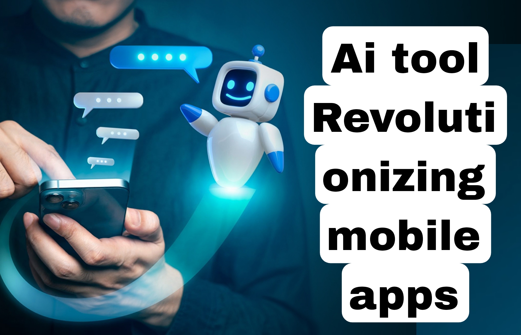 AI Tools Revolutionizing Mobile Apps in 2025