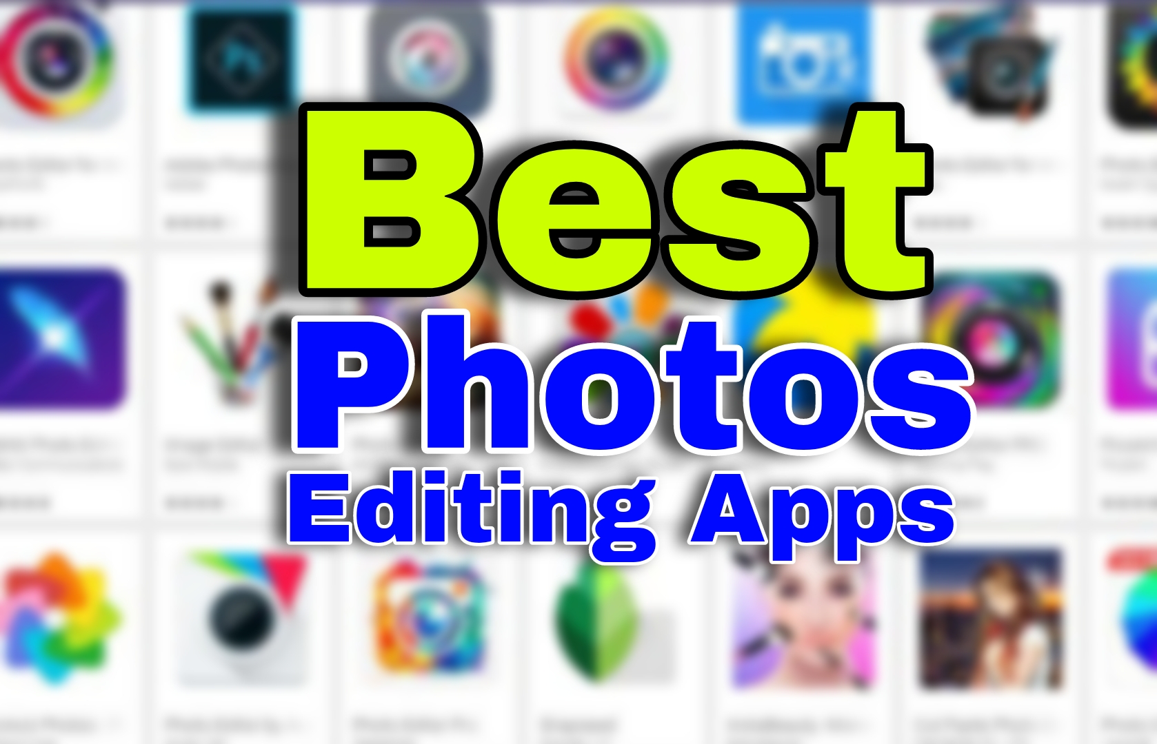 Best Photo Editing Apps for Android